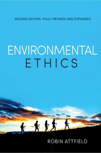 Cover image: Environmental Ethics, 2e 2nd edition 9780745652535