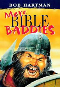 Cover image: More Bible Baddies 9780745944210