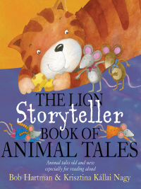 Omslagafbeelding: The Lion Storyteller Book of Animal Tales 9780745961316