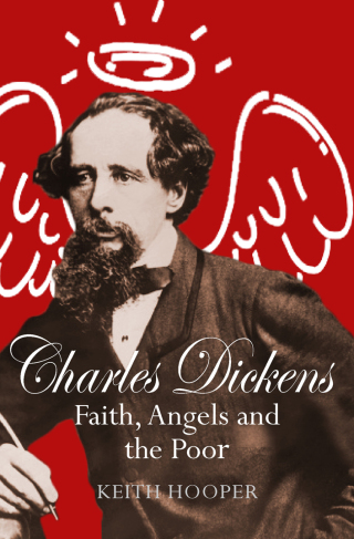 Cover image: Charles Dickens: Faith, Angels and the Poor 1st edition 9780745968513