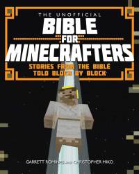 Omslagafbeelding: The Unofficial Bible for Minecrafters 9780745968278