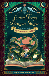 Cover image: Louisa Freya, Dragon Slayer 9780745979489
