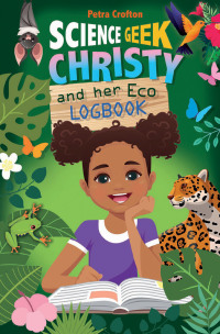 Imagen de portada: Science Geek Christy and her Eco-Logbook 9780745979465