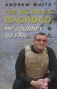 Cover image: Vicar of Baghdad - My Journey So Far 9780745981192