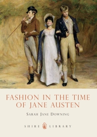 Cover image: Fashion in the Time of Jane Austen 1st edition 9780747807674