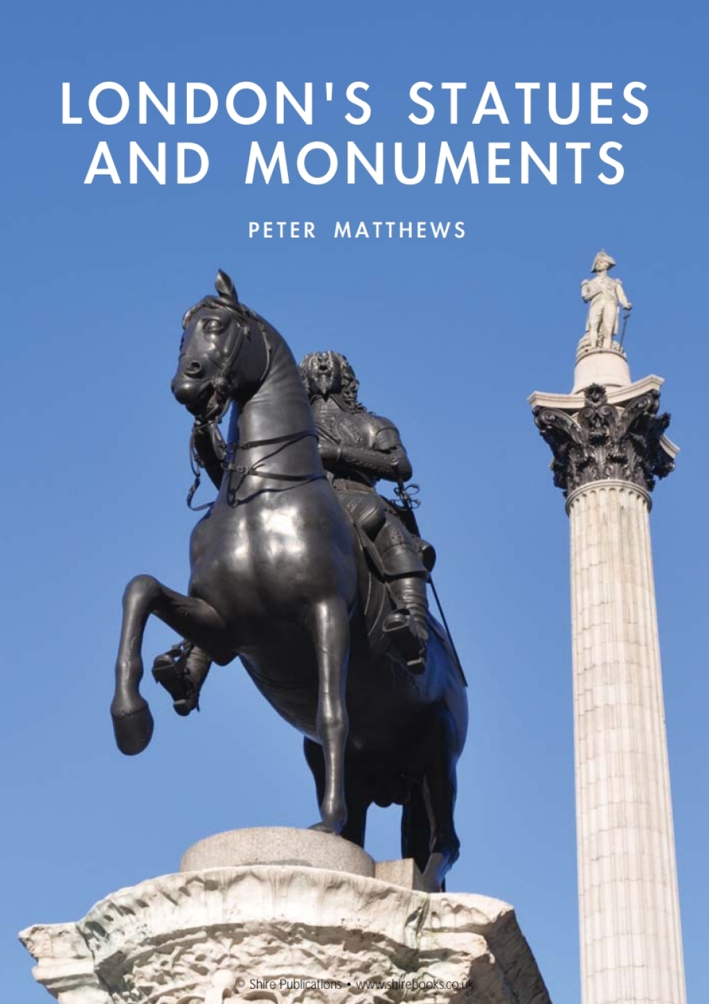 London’s Statues and Monuments A History of Trench Warfare on the Western Front 1st Edition