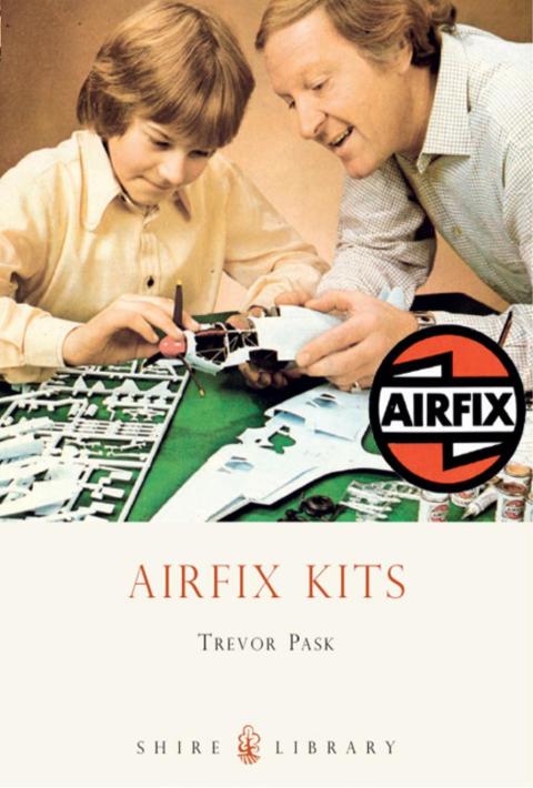 Airfix Kits: 1880s to 1980s, 1st Edition - FULL INSTANT DOWNLOAD | PDF DOCX EPUB