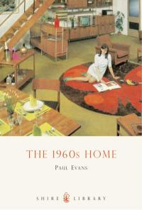 Cover image: The 1960s Home 1st edition 9780747808022