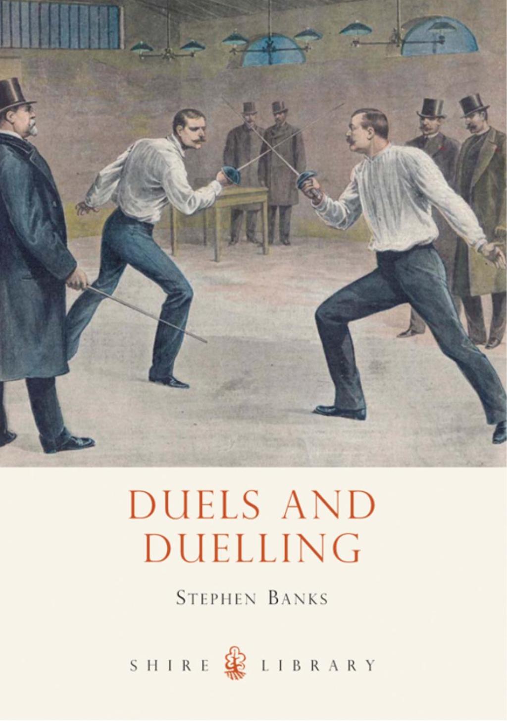 Duels and Duelling 1st Edition