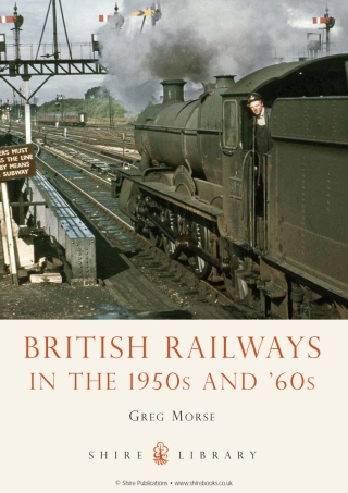 Omslagafbeelding: British Railways in the 1950s and ’60s 1st edition 9780747811688