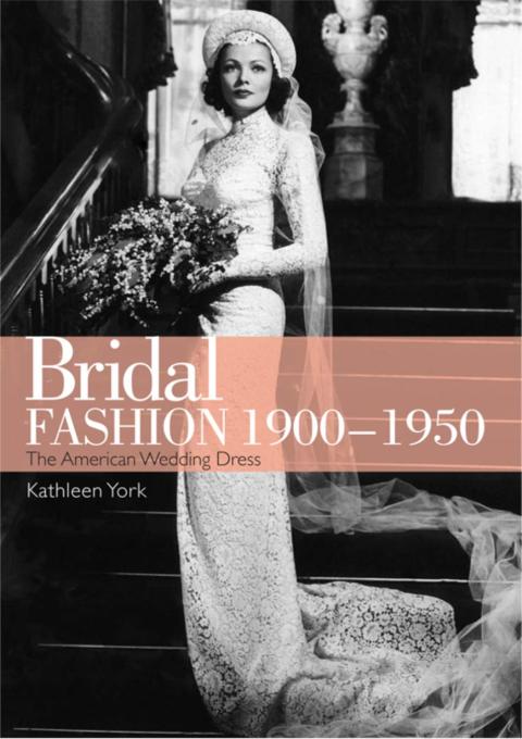 Bridal Fashion 1900–1950, 1st Edition - FULL INSTANT DOWNLOAD | PDF DOCX EPUB