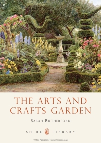 Omslagafbeelding: The Arts and Crafts Garden 1st edition 9780747812982