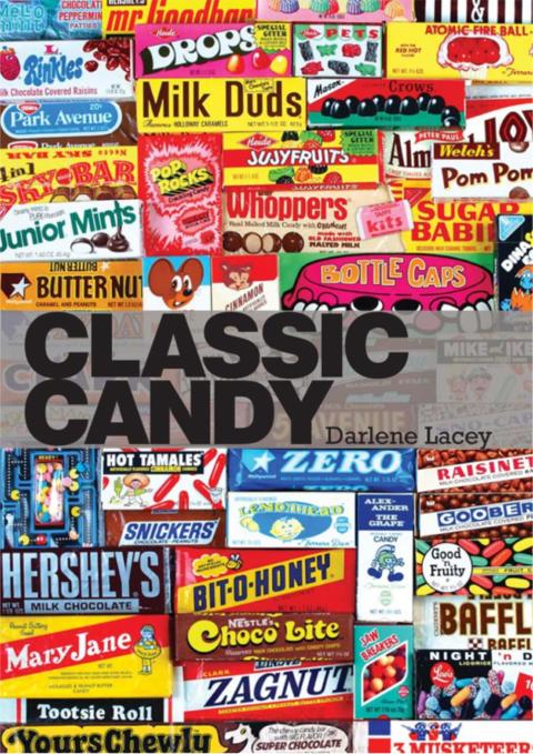Classic Candy: America’s Favorite Sweets, 1950–80, 1st Edition - FULL INSTANT DOWNLOAD | PDF DOCX EPUB