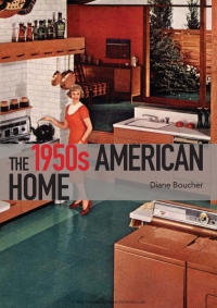 Omslagafbeelding: The 1950s American Home 1st edition 9780747812388