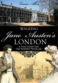صورة الغلاف: Walking Jane Austen’s London 1st edition 9780747812951