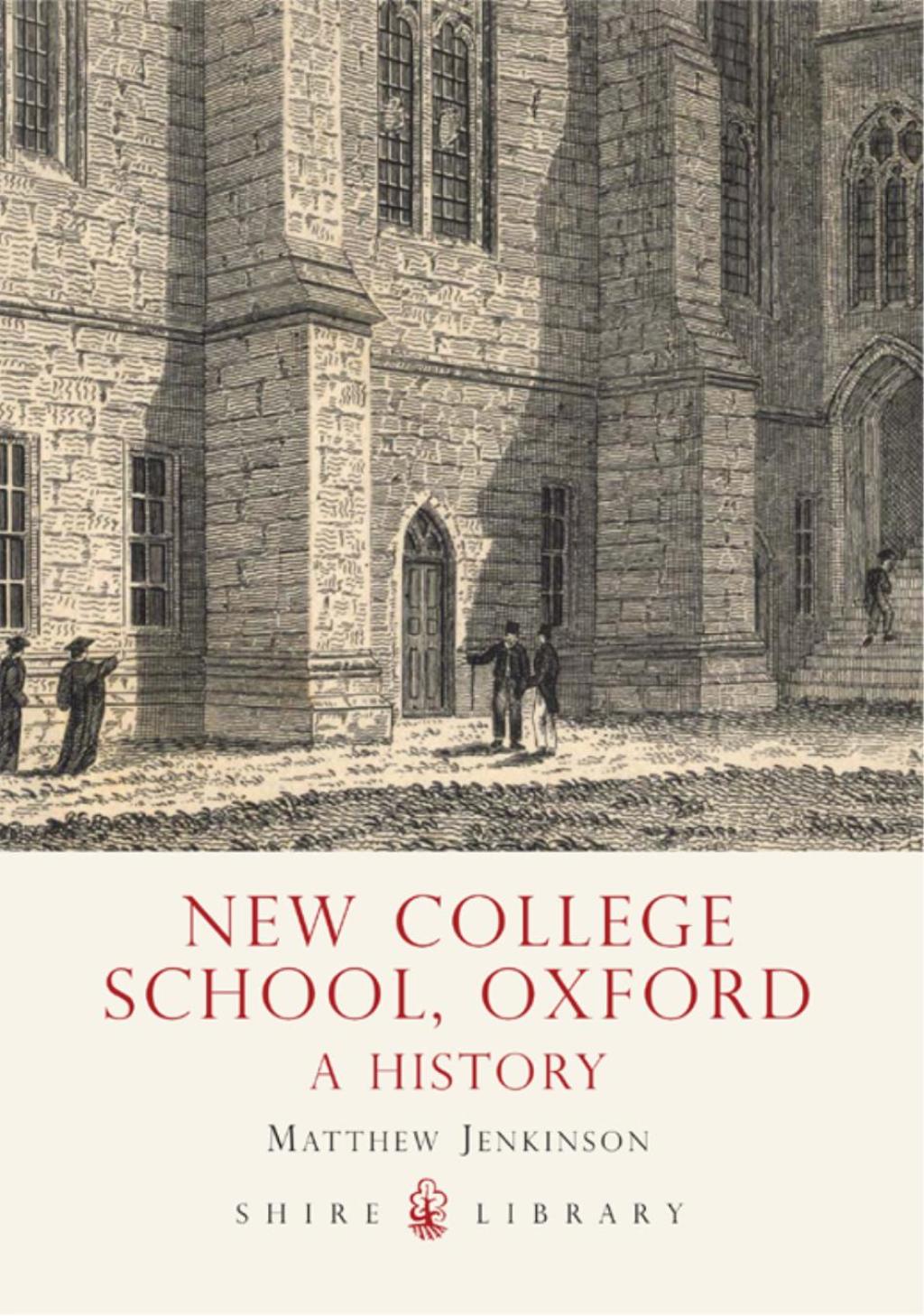 New College School, Oxford A History 1st Edition