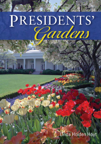 Cover image: Presidents’ Gardens 1st edition 9780747812531