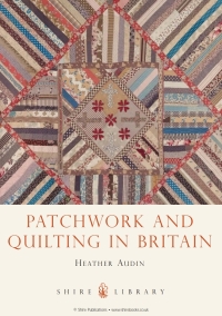 Cover image: Patchwork and Quilting in Britain 1st edition 9780747812418