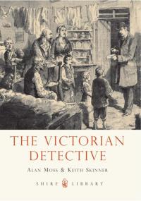 Cover image: The Victorian Detective 1st edition 9780747812838