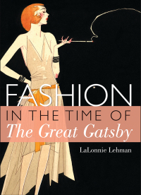 Cover image: Fashion in the Time of the Great Gatsby 1st edition 9780747812999