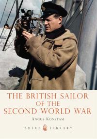 Titelbild: The British Sailor of the Second World War 1st edition 9780747812371