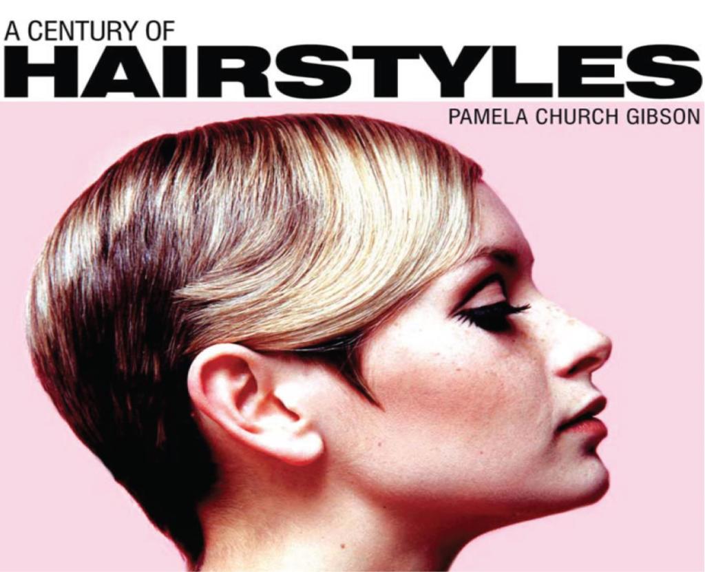 A Century of Hairstyles 1st Edition