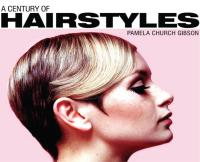 Cover image: A Century of Hairstyles 1st edition 9780747813729