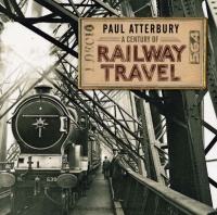 Omslagafbeelding: A Century of Railway Travel 1st edition 9780747813736