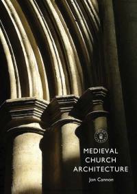 صورة الغلاف: Medieval Church Architecture 1st edition 9780747812128