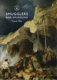 Titelbild: Smugglers and Smuggling 1st edition 9780747812074