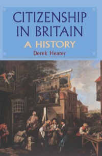 Imagen de portada: Citizenship in Britain: A History 9780748622269
