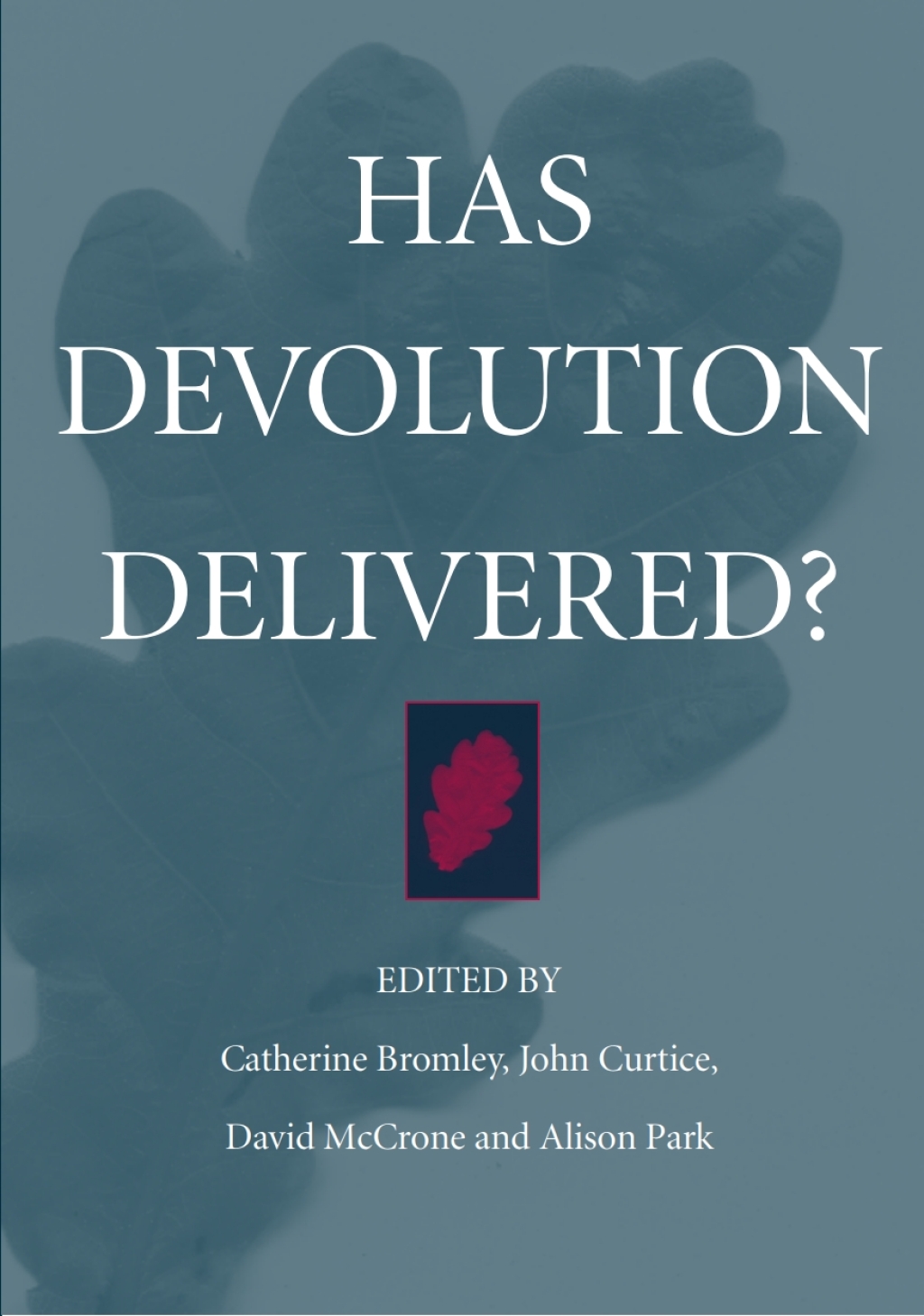 Has Devolution Delivered? (eBook)