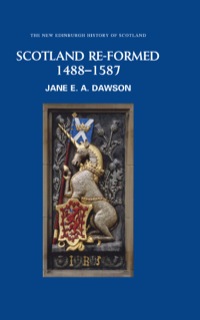 Imagen de portada: Scotland Re-formed, 1488-1587 9780748614554