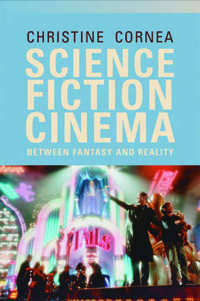 Cover image: Science Fiction Cinema: Between Fantasy and Reality 9780748616428