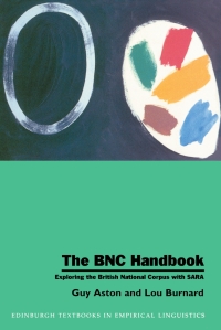 Cover image: The BNC Handbook: Exploring the British National Corpus with SARA 2nd edition 9780748610556