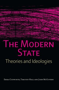 表紙画像: The Modern State:Theories and Ideologies 9780748621767