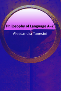 表紙画像: Philosophy of Language A-Z 9780748622290