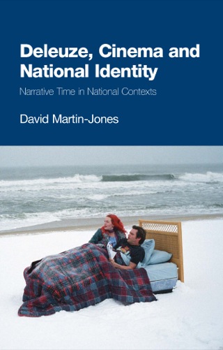 Cover image: Deleuze, Cinema and National Identity: Narrative Time in National Contexts 9780748635856
