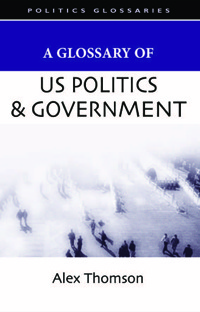 Titelbild: A Glossary of US Politics and Government 9780748622535