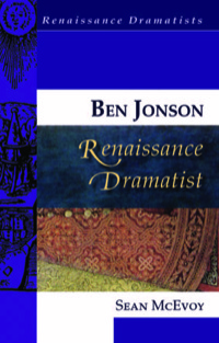 Cover image: Ben Jonson, Renaissance Dramatist 9780748623020