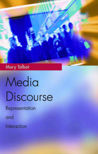 صورة الغلاف: Media Discourse: Representation and Interaction 9780748623488