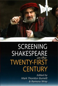 صورة الغلاف: Screening Shakespeare in the Twenty-First Century 9780748623518