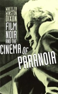 Cover image: Film Noir and the Cinema of Paranoia 9780748624003