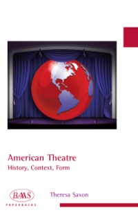 Titelbild: American Theatre: History, Context, Form 9780748625925