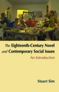 表紙画像: The Eighteenth-Century Novel and Contemporary Social Issues: An Introduction 9780748626007