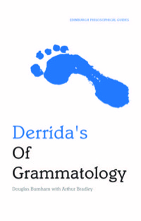 Cover image: Derrida's Of Grammatology:An Edinburgh Philosophical Guide 9780748626137