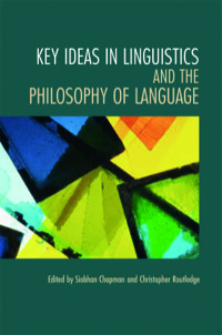 Cover image: Key Ideas in Linguistics and the Philosophy of Language 9780748626199