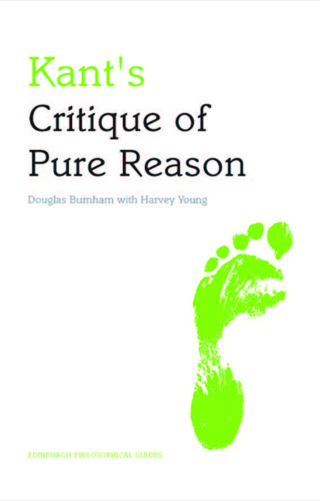 Cover image: Kant's Critique of Pure Reason: An Edinburgh Philosophical Guide 9780748627387