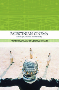 Cover image: Palestinian Cinema: Landscape, Trauma and Memory 9780748634088