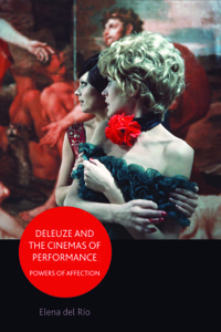 Titelbild: Deleuze and the Cinemas of Performance: Powers of Affection 9780748649419